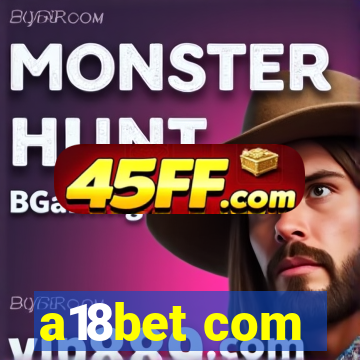 a18bet com